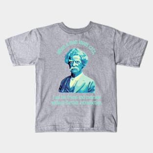 Mark Twain Portrait And Catt Quote Kids T-Shirt